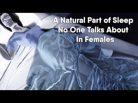 A Natural Part of Sleep No One Talks About — in Females