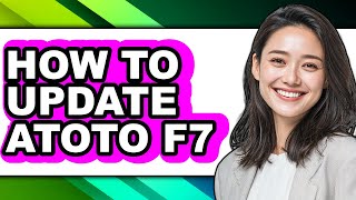 How to Update Atoto F7 - Step by Step