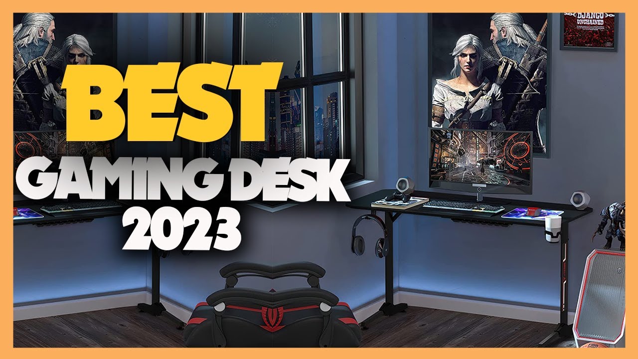 The best gaming desks of 2023