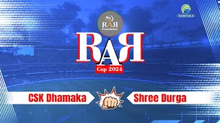 CSK Dhamaka Vs Shree Durga Yadhunandan | RAR CUP 2024 l DAY 1 l LIVE