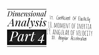 Dimensional Analysis Part 4