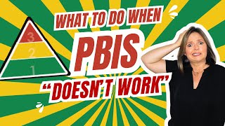 What to do when PBIS does not work