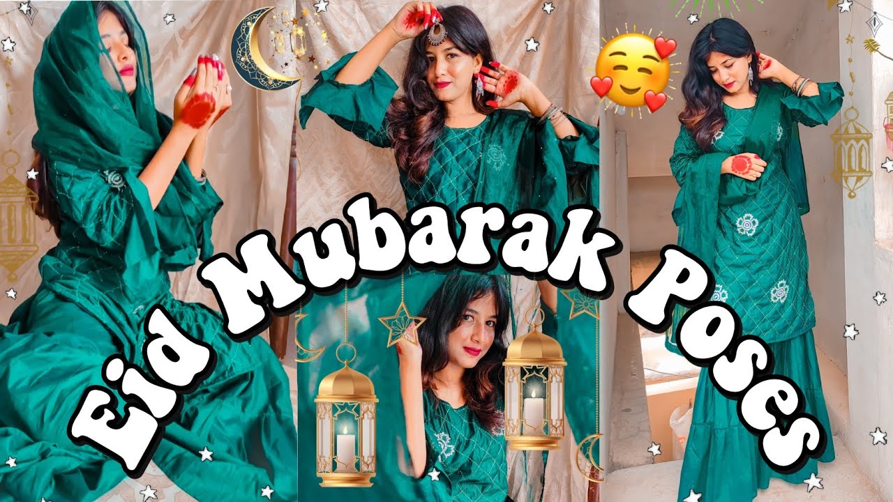 Eid Mubarak Poses 2022|| Eid Mubarak Selfie Photo Idea|| #pose #eid  #photography #traditional - YouTube