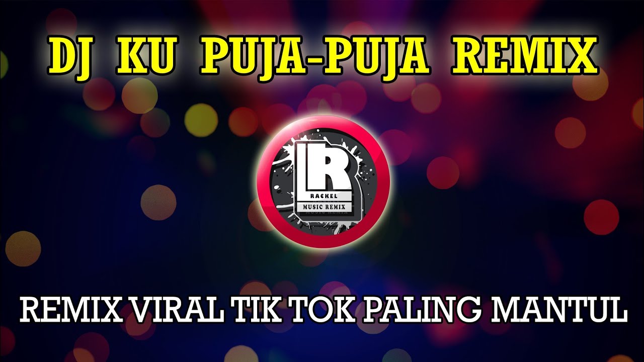 Dj Ku Puja Puja Ipank Remix Paling Mantul Youtube