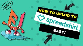 How To Upload To SPREADSHIRT in 2025 AUTOMATICALLY!