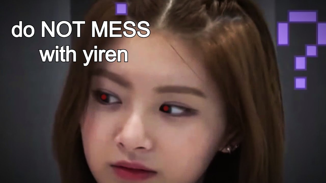 do NOT MESS with Yiren or....