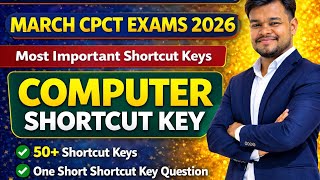 CPCT 2026 | Computer Shortcut Keys | 50+ Important Questions | MS Word, Excel Shortcut Keys