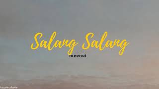 meenoi - Salang Salang (Lyrics) [HAN/ROM/ENG]