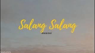 meenoi - Salang Salang (Lyrics) [HAN/ROM/ENG]