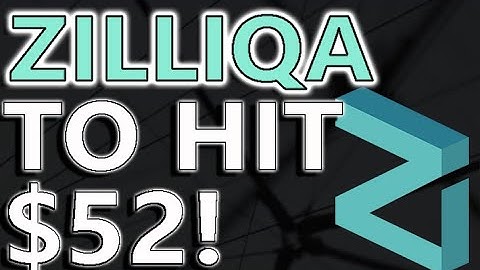 Zilliqa To Hit A $52 PRICE!  Here