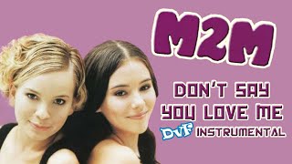 M2M - Don't say you love me (DvF Instrumental) + (DvF Acapella)