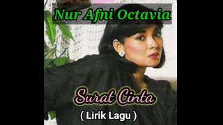 Nur Afni Octavia - Surat Cinta (Lirik Lagu) | Tembang Kenangan