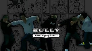 Bully AE - Combo Fighting Style V4