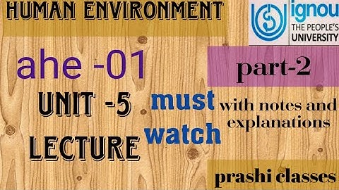 ahe -01 unit -5 lecture part -2 ignou