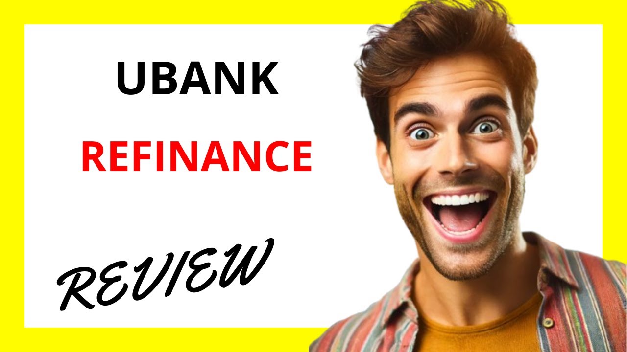🔥 Ubank Refinance Review: A Convenient Solution for Consolidating and Managing Debt