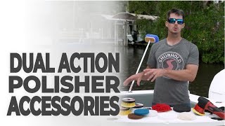 Buff, Polish, or Scrub? Pick the Right Pad for your Dual Action Polisher!