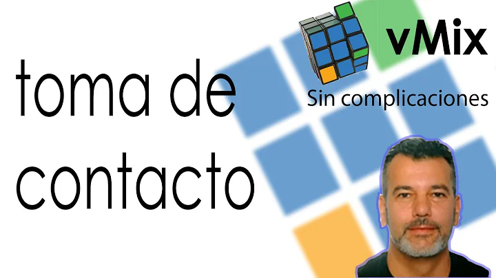 VMIX Toma de contacto y sencilla explicacin