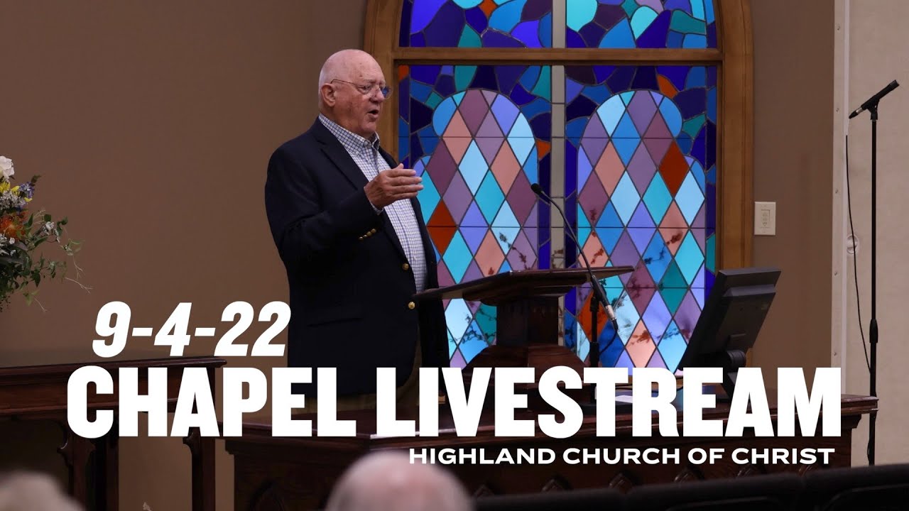 Chapel Livestream September 4, 2022 YouTube