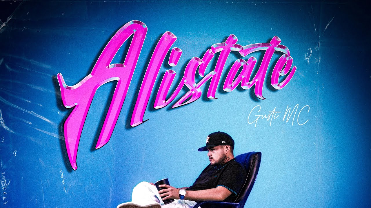 ALISTATE - GUSTI MC x PACHU DJ (VIDEOCLIP OFICIAL)