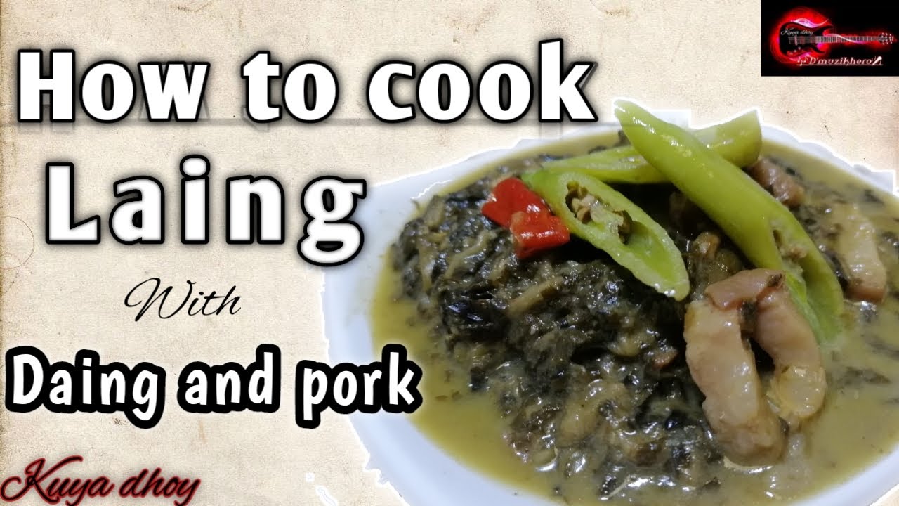 Paanu magluto ng Laing na may Daing at Pork??  | Lutong Bahay