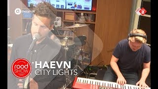 Haevn - &#39;City Lights&#39; live @ Roodshow Late Night