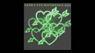 HEART EYE REFERENCE.001 but I’m singing with words ￼