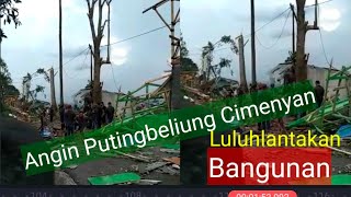 Angin Puting Beliung Dahsyat memporak porandakan Bangunan di Cimenyan , Bandung
