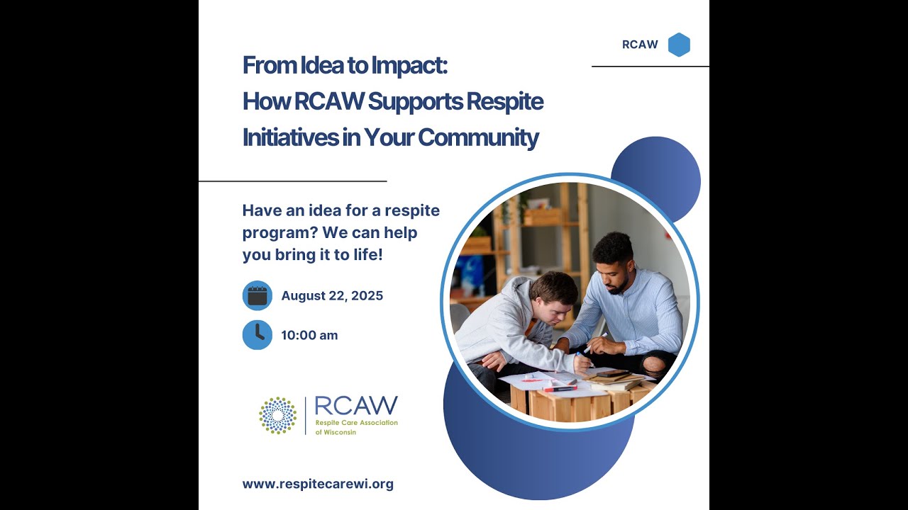 From Idea to Impact: How RCAW Supports Respite Initiatives in Your Community