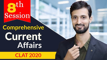 Important Current Affairs for CLAT 2020 | Session - 8 | Most Important Topic