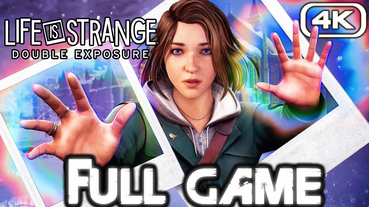LIFE IS STRANGE DOUBLE EXPOSURE Gameplay Walkthrough FULL GAME (4K ...