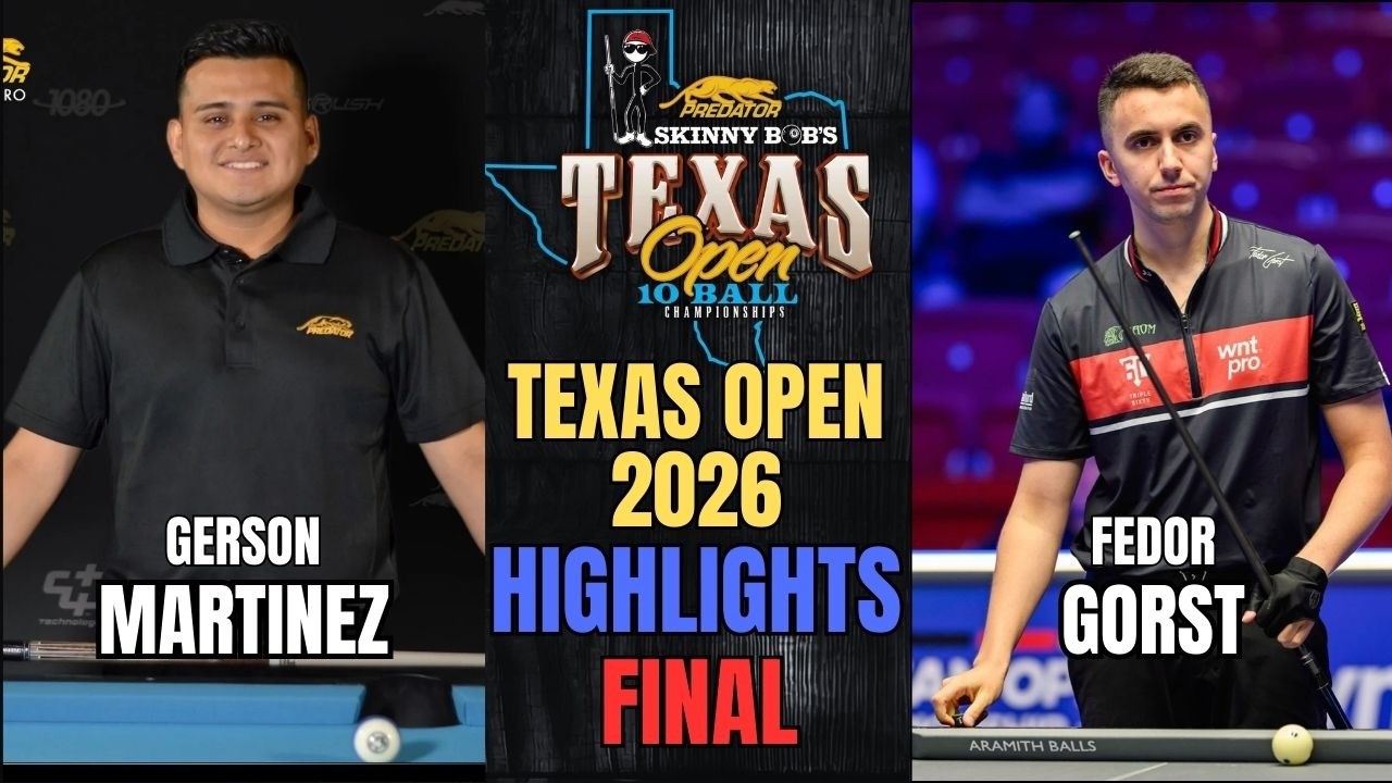 FINAL | GERSON MARTINEZ - FEDOR GORST | 2026 TEXAS OPEN 10 BALL CHAMPIONSHIPS | HIGHLIGHTS