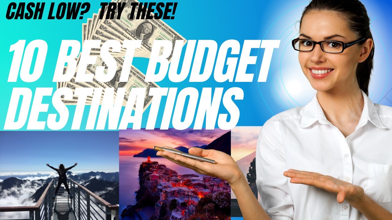 TOP 10 BUDGET DESTINATIONS 2023 - YouTube