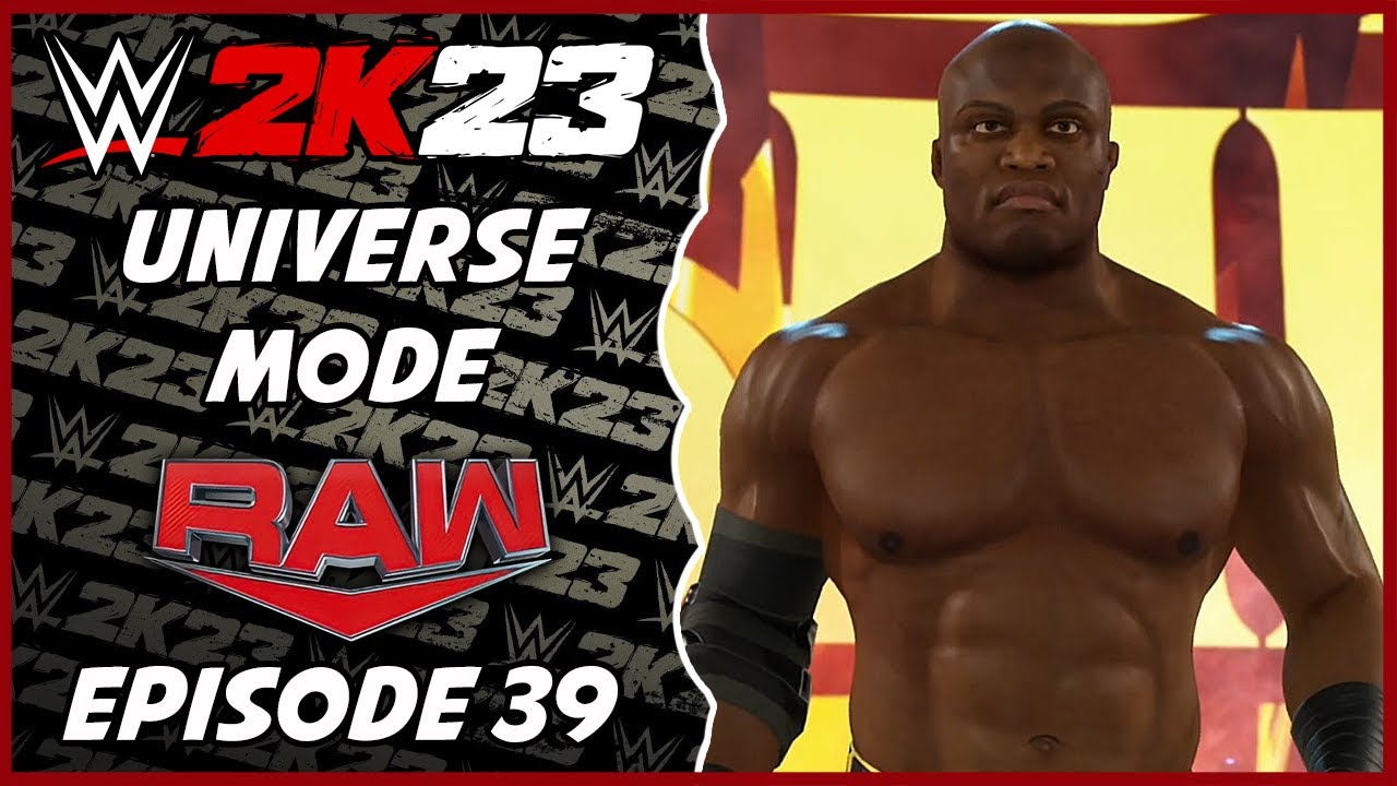 WWE 2K23 Universe Mode Raw Episode 39 YouTube