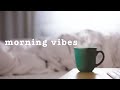 【チルミュージック】朝の準備をしながらききたい洋楽｜作業用BGM〜morning vibes〜