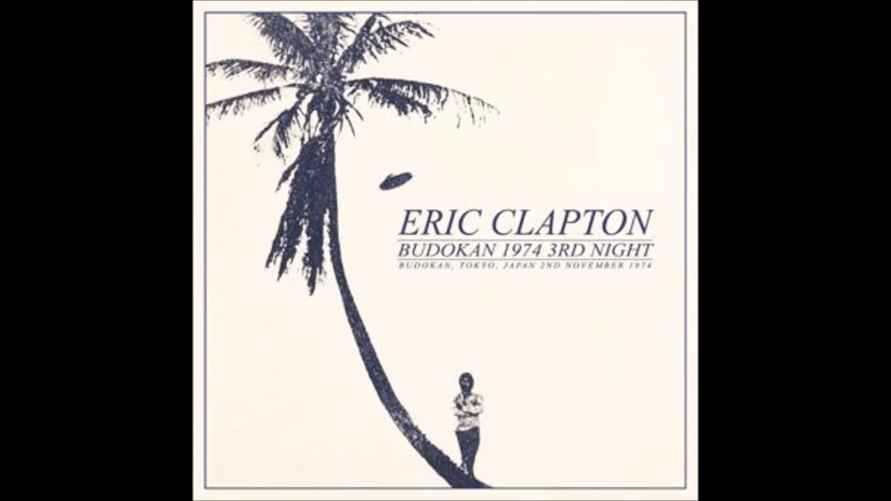 Eric Clapton － Budokan 1974 3rd Night （Gift 2CDR | cinnamon の