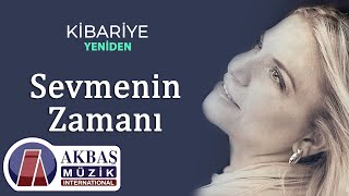 Kibariye - Sevmenin Zamanı