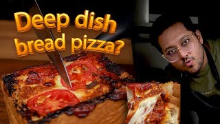 Deep Dish Bread Pizza