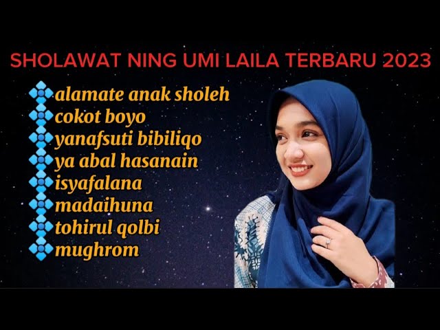 KUMPULAN SHOLAWAT NING UMI LAILA TERBARU 2023 class=