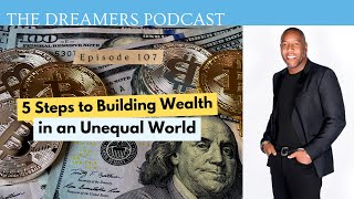 Celebrity 5 Steps to Building Wealth in an Unequal World Profile