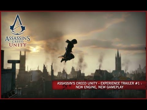 Assassin's Creed Unity -- Experience trailer #1: New engine, New gameplay [UK]