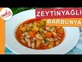 Zeytinyal barbunya yemei tarifi  nefis yemek tarifleri