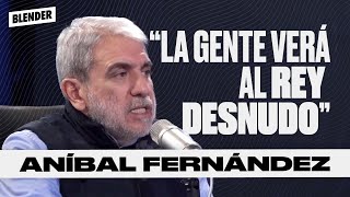 ANÍBAL FERNÁNDEZ: “El PRESIDENTE NO SABE un C4RAJO, es UN HORROR” | HAY ALGO AHÍ | BLENDER