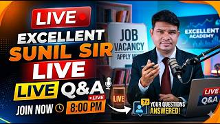 Excellent Sunil Sir live | Question Answer Session : 8:00Pm to 9PM