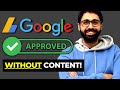 Get Google AdSense Approval Without Content in 24 Hours !