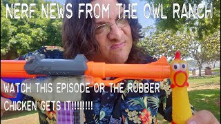 Nerf News from the Owl Ranch S2 EP25, Dart Zone Pro info, LegoDEIs $35 Chrono, Fun @ Tag Ops.