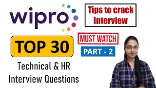 TOP 30 Wipro Technical, HR & Behavioural Interview Questions |Tips & Tricks| How to Answer| Part- II