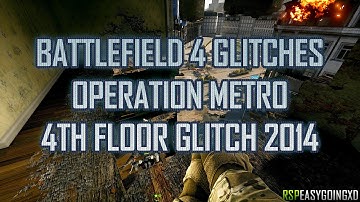 Battlefield 4 Operation Metro 4th Floor Glitch