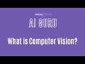 What is Computer Vision? AI Guru by ADaSci