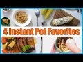 4 Fantastic Instant Pot Recipes