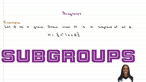 Subgroups | Prove H is a subgroup of G.